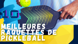 meilleures raquettes de pickleball